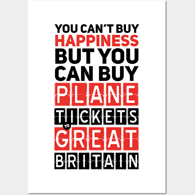 Plane Ticket to Great Britain - Funny Travel Sayings Wall Art by bluerockproducts